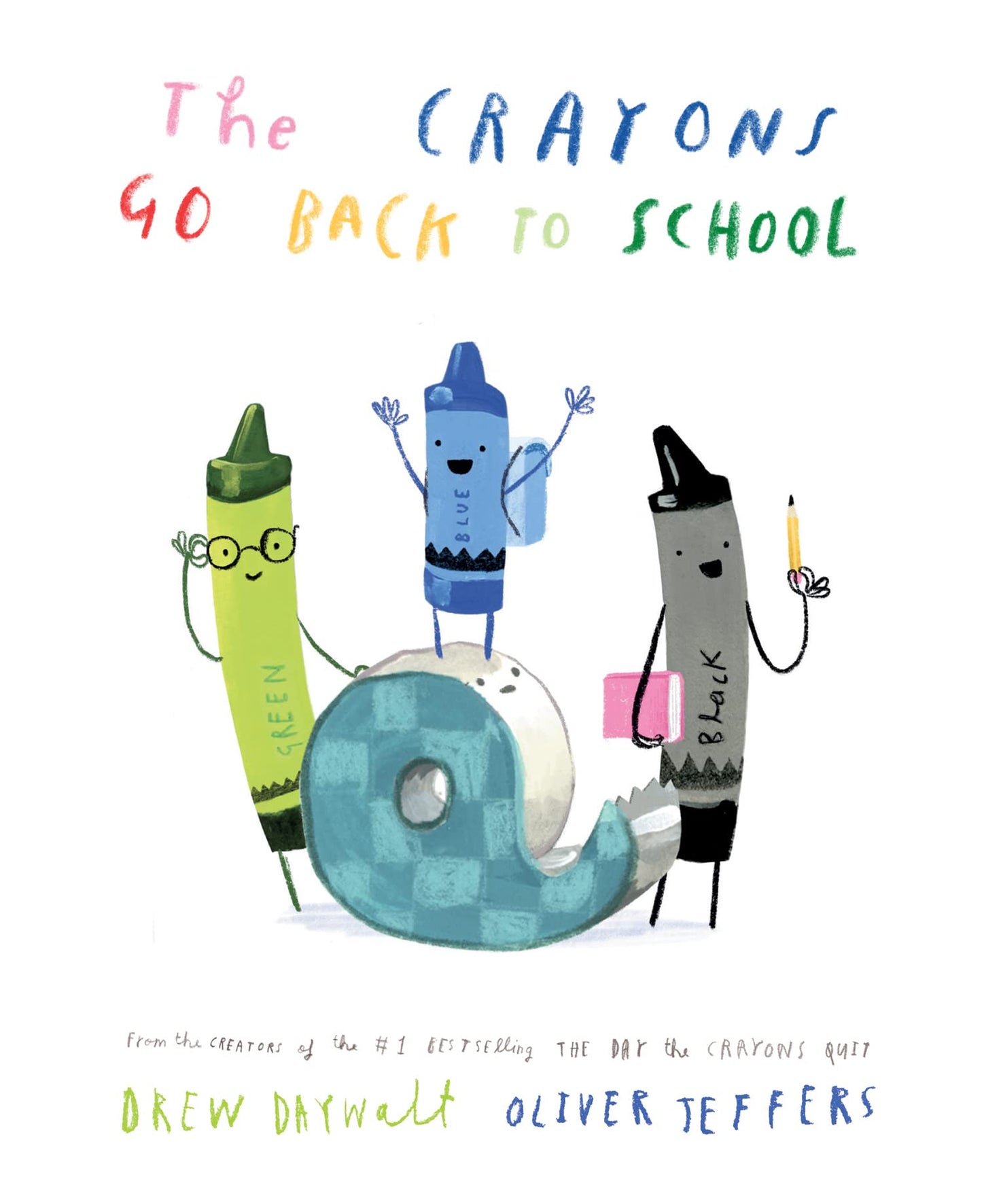Libro: The Crayons Go Back to School: The funny new illustrated picture book for kids, from the creators of the #1 bestselling The Day the Crayons Quit
