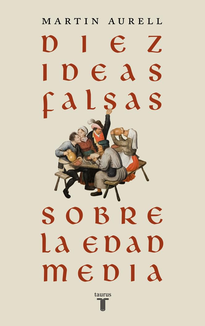 Diez ideas falsas sobre la Edad Media (Historia)