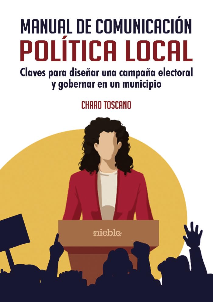 Libro: MANUAL DE COMUNICACIÓN POLÍTICA LOCAL