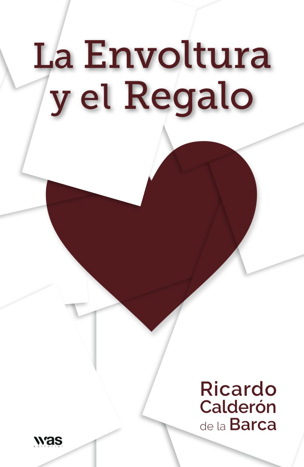 Libro: La Envoltura y el Regalo (Spanish Edition)