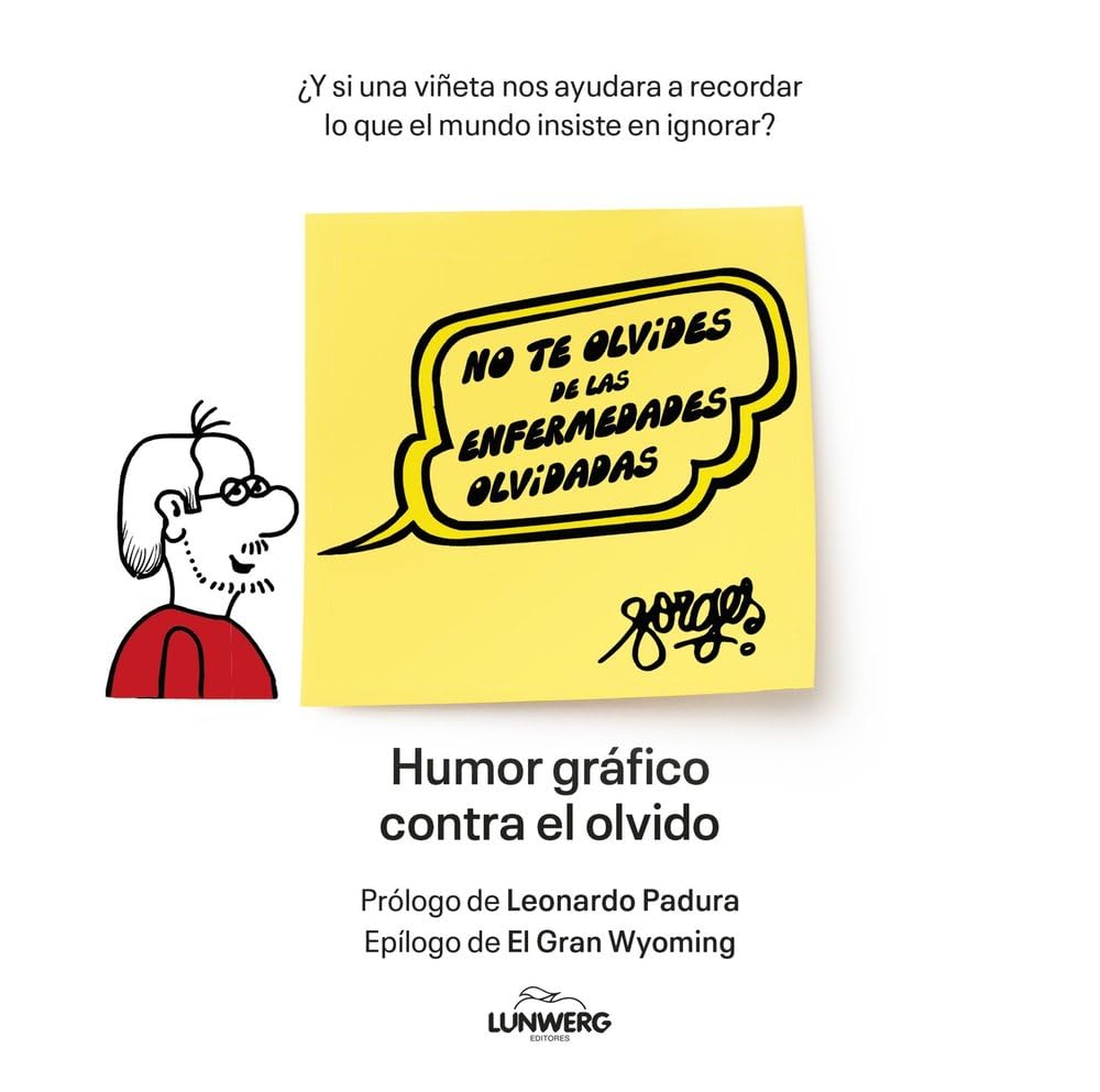 Libro: No te olvides de las enfermedades olvidadas: Humor gráfico contra el olvido