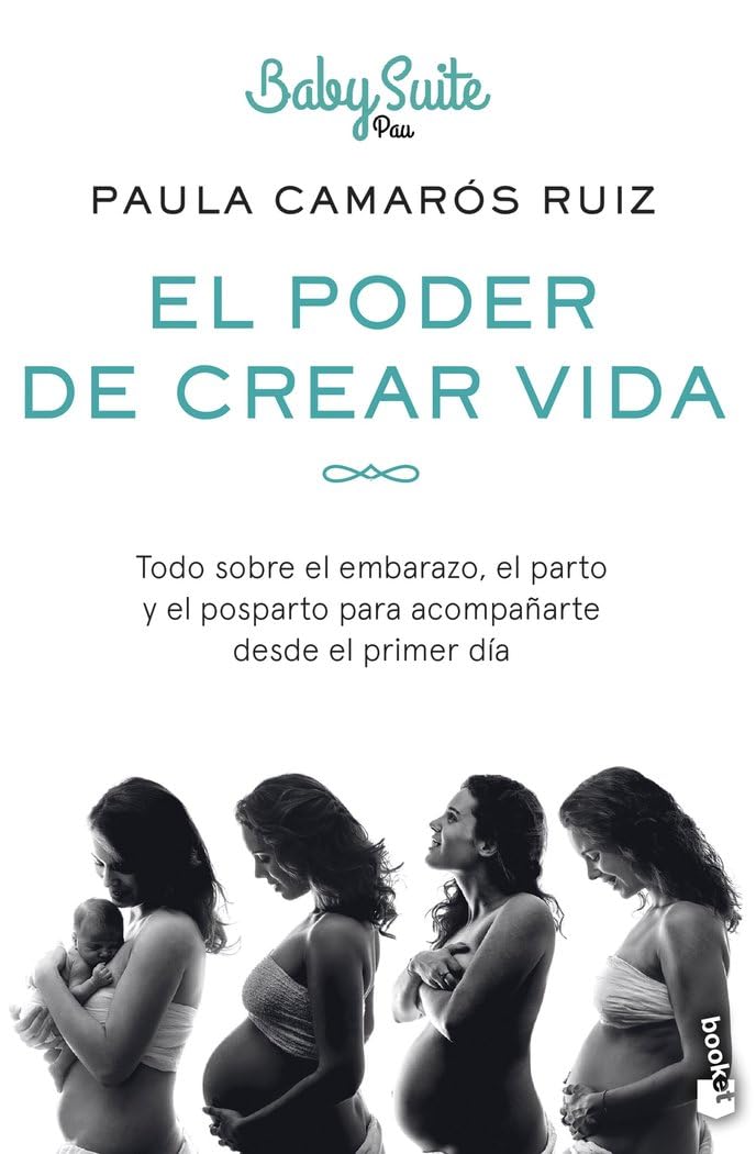Libro: El poder de crear vida: Todo sobre el embarazo, el parto y el posparto, para acompañarte desde el primer día (Familia)