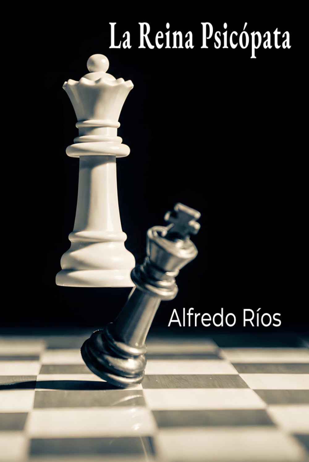 Libro: La Reina Psicópata (Spanish Edition)
