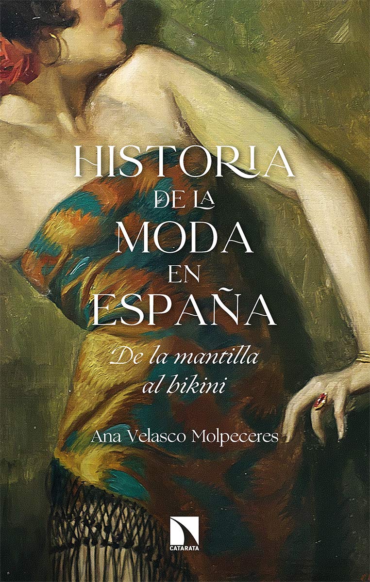 Libro: Historia de la moda en España: De la mantilla al bikini: 822 (Mayor)