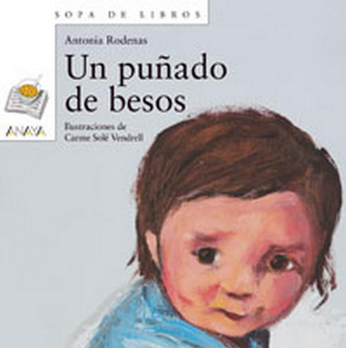 Libro: Un puñado de besos (Sopa de Libros / Soup of Books, 64) (Spanish Edition)