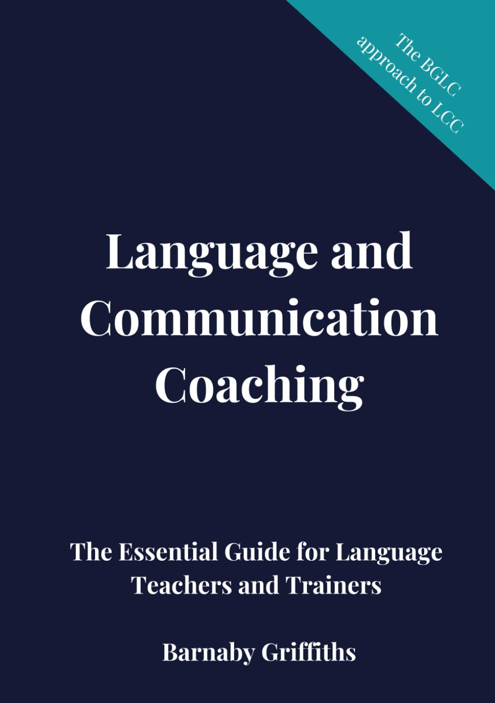 Libro: Language and Communication Coaching: The Essential Guide for Language Teachers and Trainers