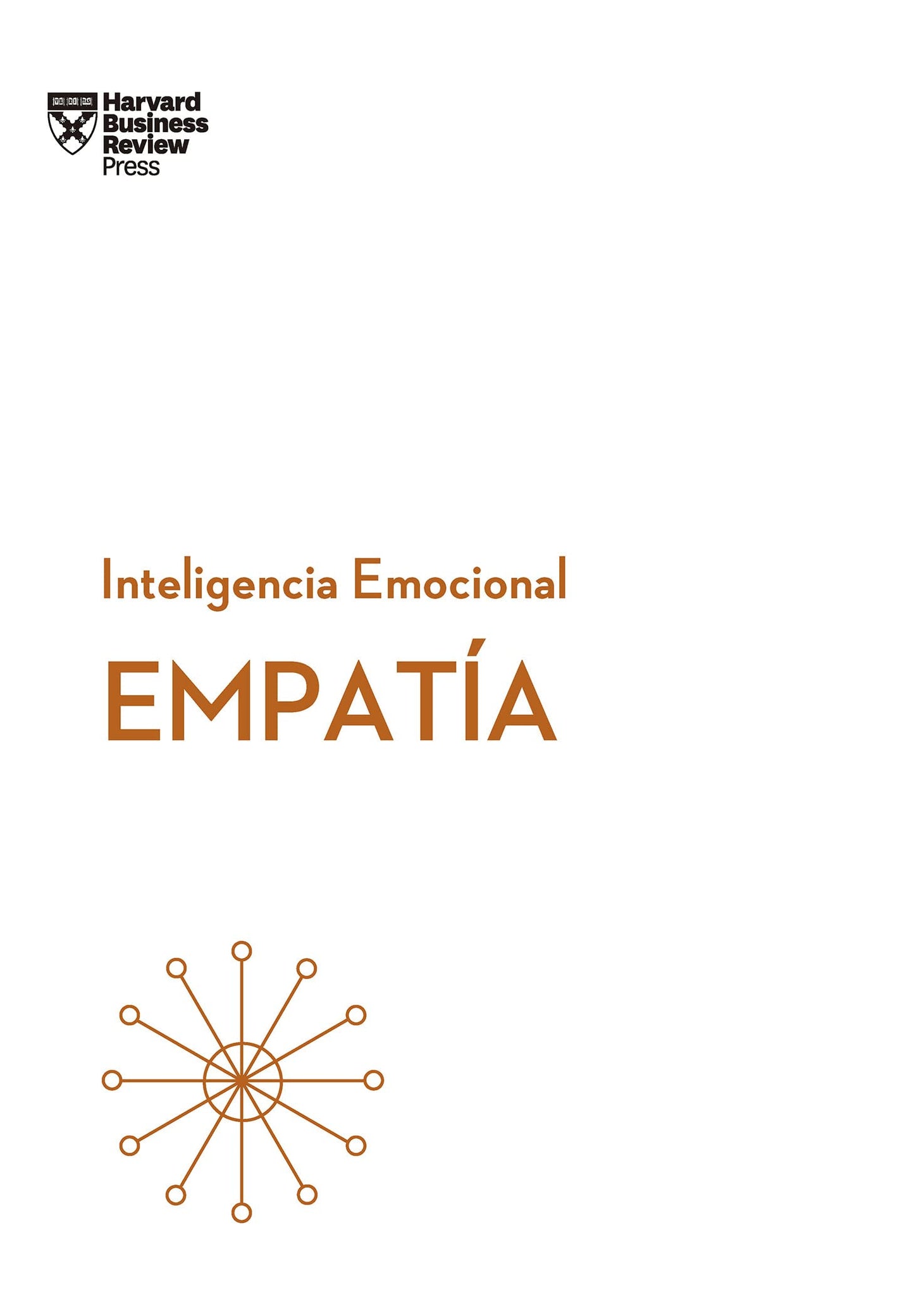 Libro: Empatía. Serie Inteligencia Emocional HBR (Empathy Spanish Edition)