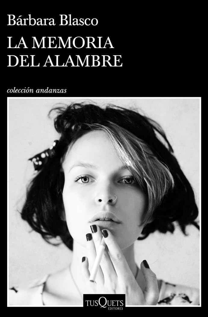 Libro: La memoria del alambre (Andanzas)