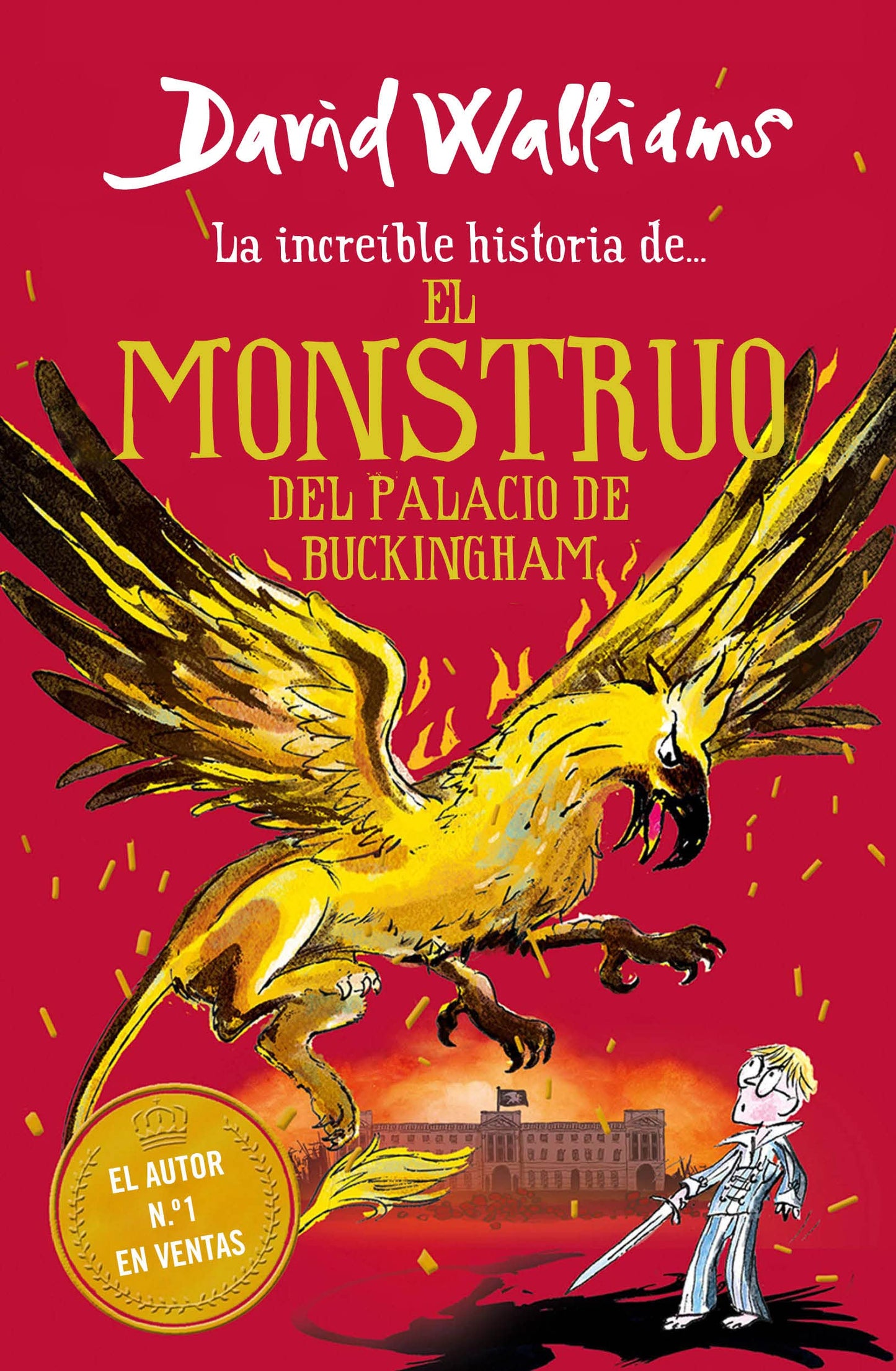Libro: La increíble historia de... - El monstruo del Buckingham Palace (Colección David Walliams)
