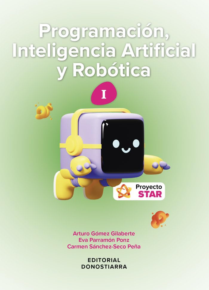 Libro: Programación, Inteligencia Artificia y Robótica I ESO - Proyecto STAR (SIN COLECCION)