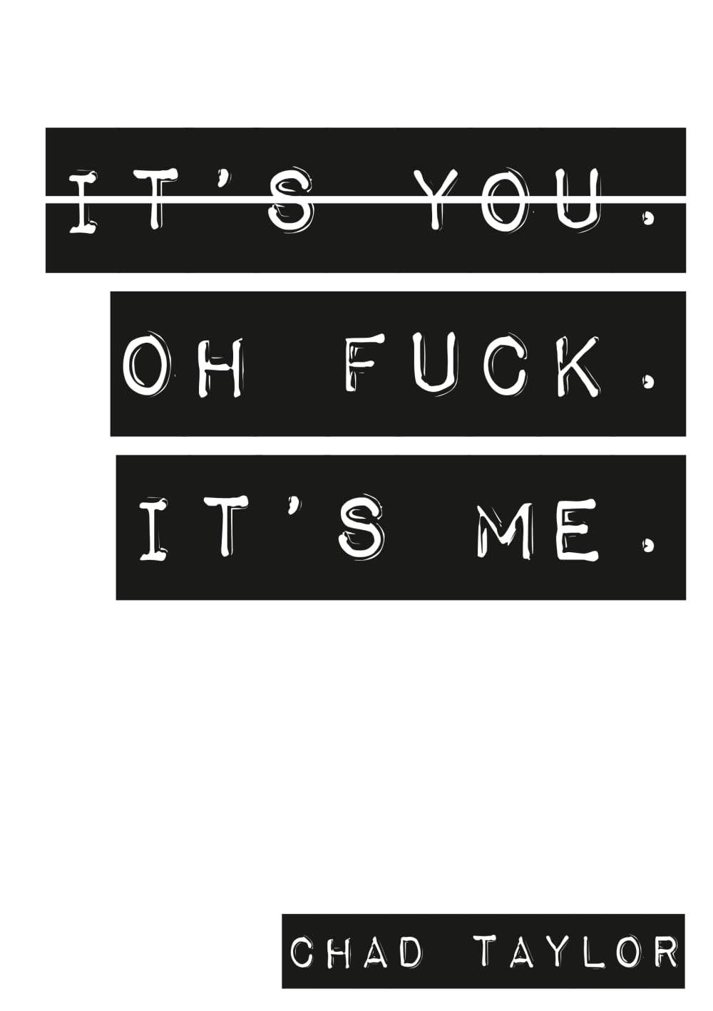 Libro: It's You. Oh Fuck. It's ME.: A Therapists View on Relationships