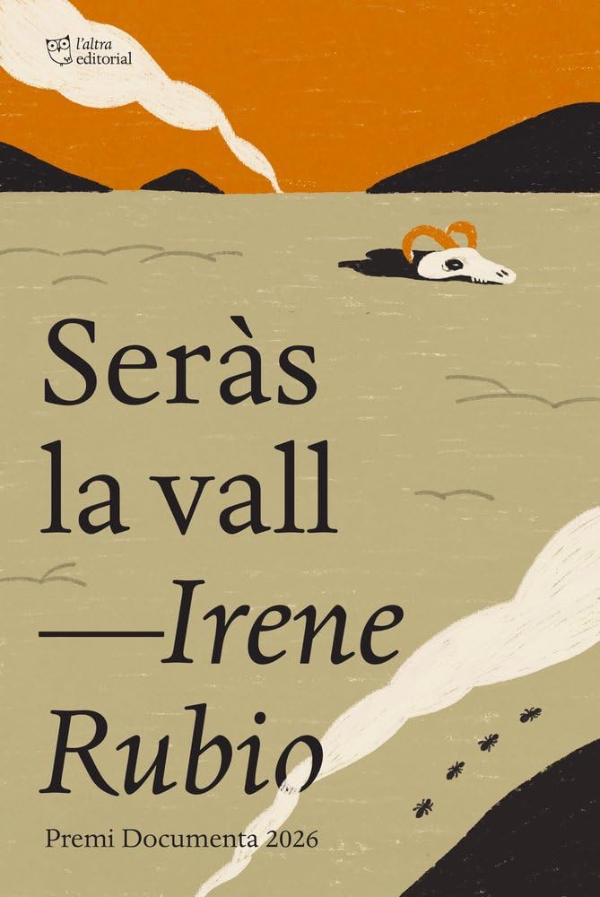 Seràs la vall (L’Altra Narrativa)