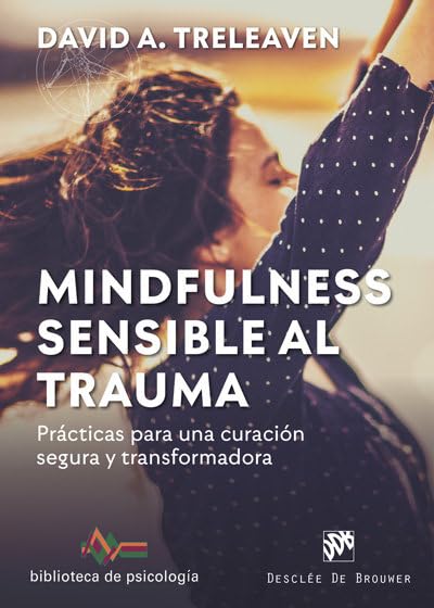 Libro: Mindfulness sensible Al Trauma: 245 (Biblioteca de Psicología)