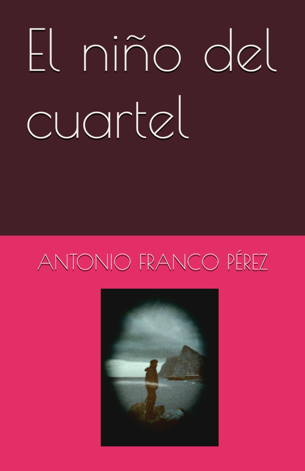 Libro: El niño del cuartel (Spanish Edition)
