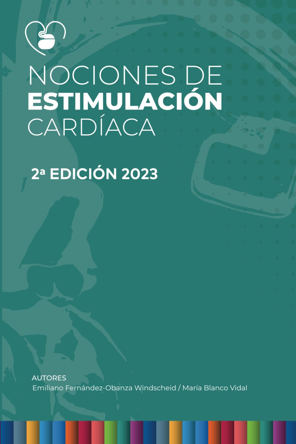 Libro: Nociones de estimulación cardiaca (Spanish Edition)