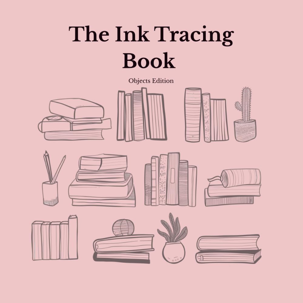 Libro: The Ink Tracing Book For Adults: Botanical Edition: Objects Edition