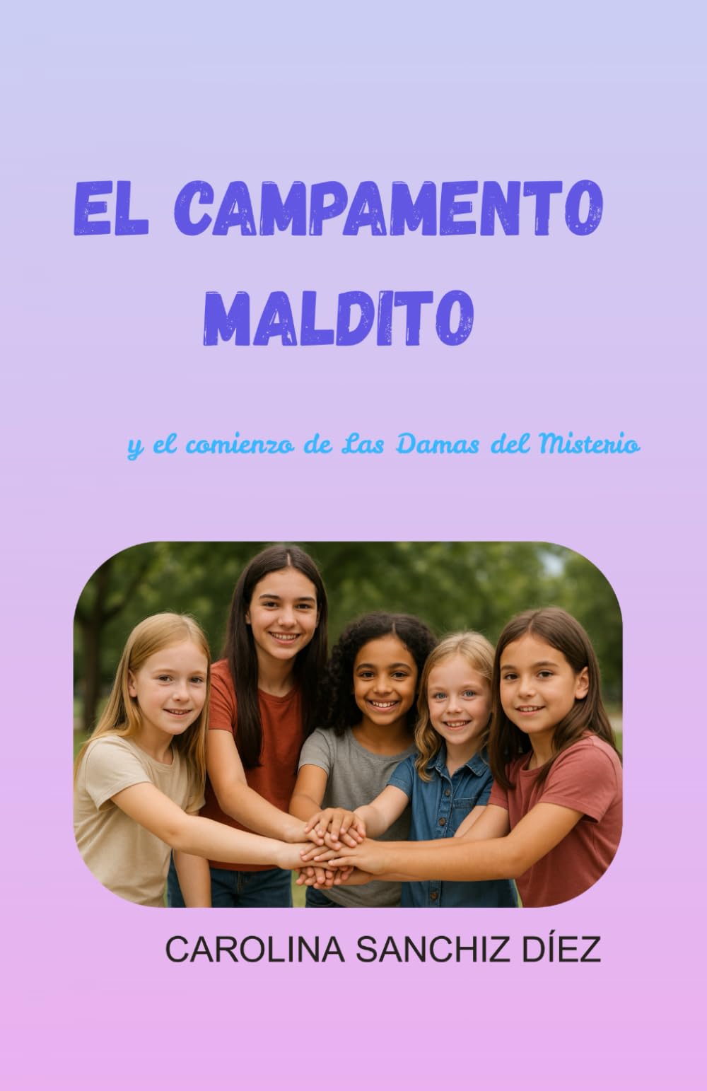 Libro: El campamento maldito: y el comienzo de las Damas del Misterio