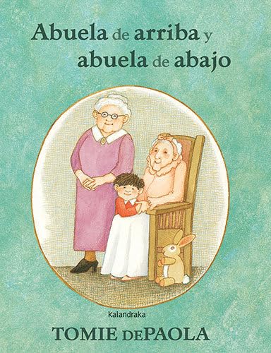 Libro: Abuela de arriba y abuela de abajo (Clásicos contemporáneos)