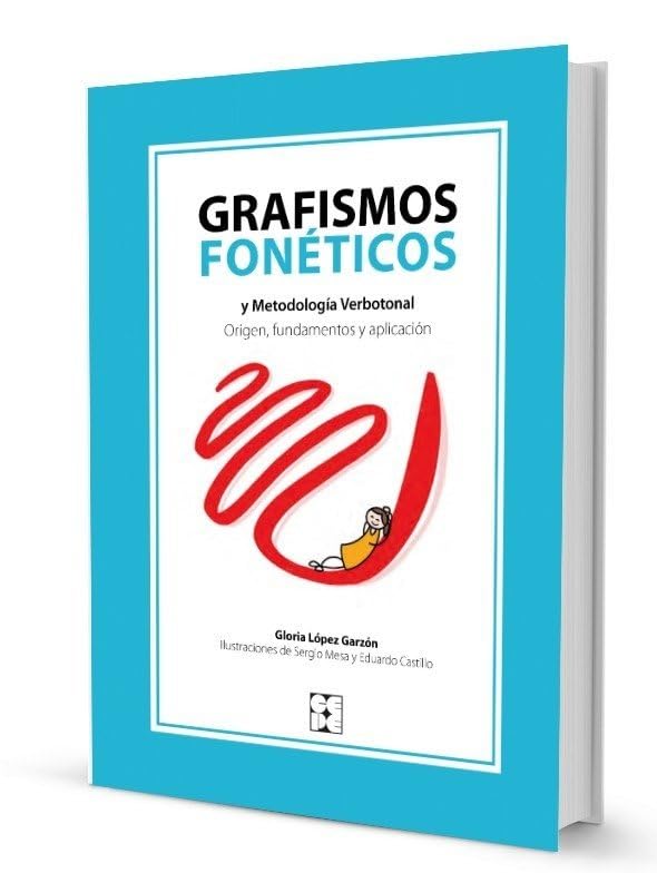 Libro: Grafismos fonéticos y Metodología Verbotonal: Origen, fundamentos y aplicación (Educación especial y dificultades de aprendizaje)