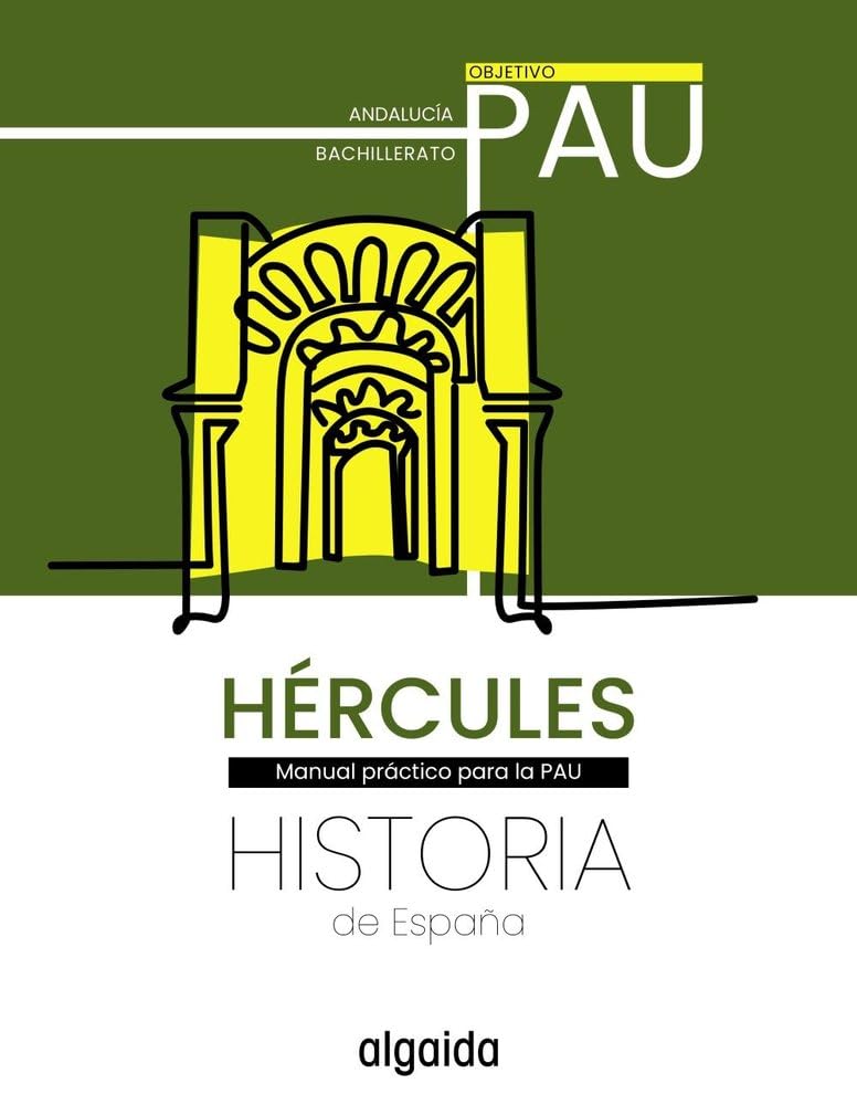 Libro: Proyecto Hércules. Historia de España. Objetivo PAU (PAU Algaida)