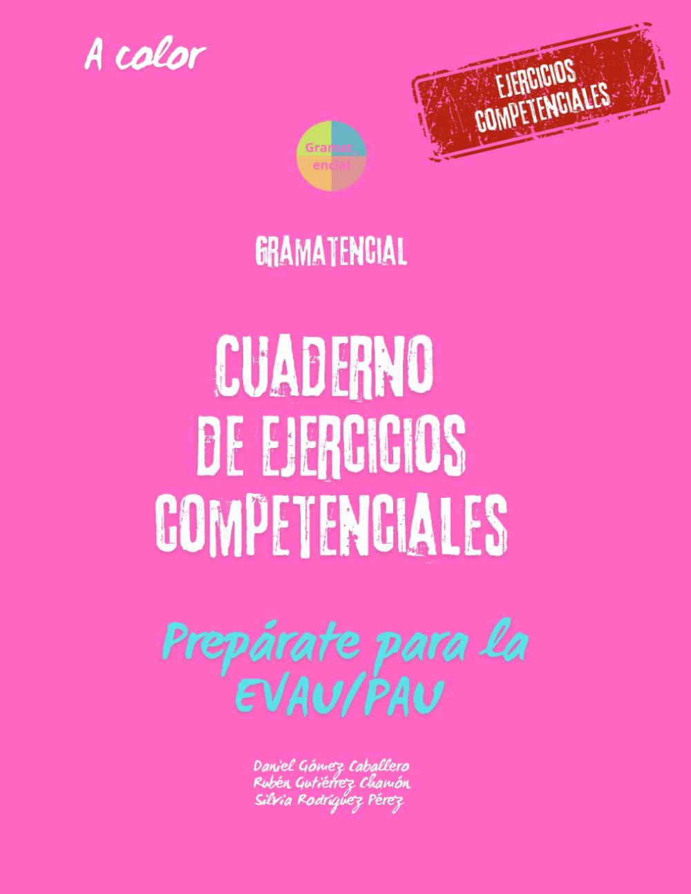 Libro: Cuaderno de ejercicios competenciales (Color): Prepárate para la PAU/EvAU. Gramática y sociolingüística