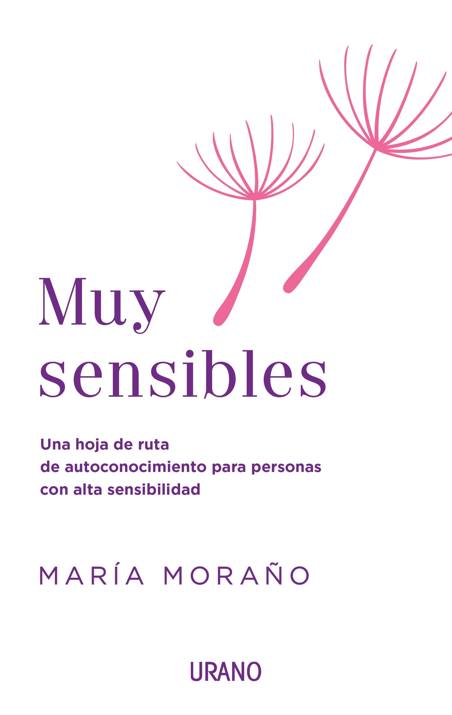 Libro: Muy sensibles: Una hoja de ruta de autoconocimiento para personas con alta sensibilidad (Spanish Edition)