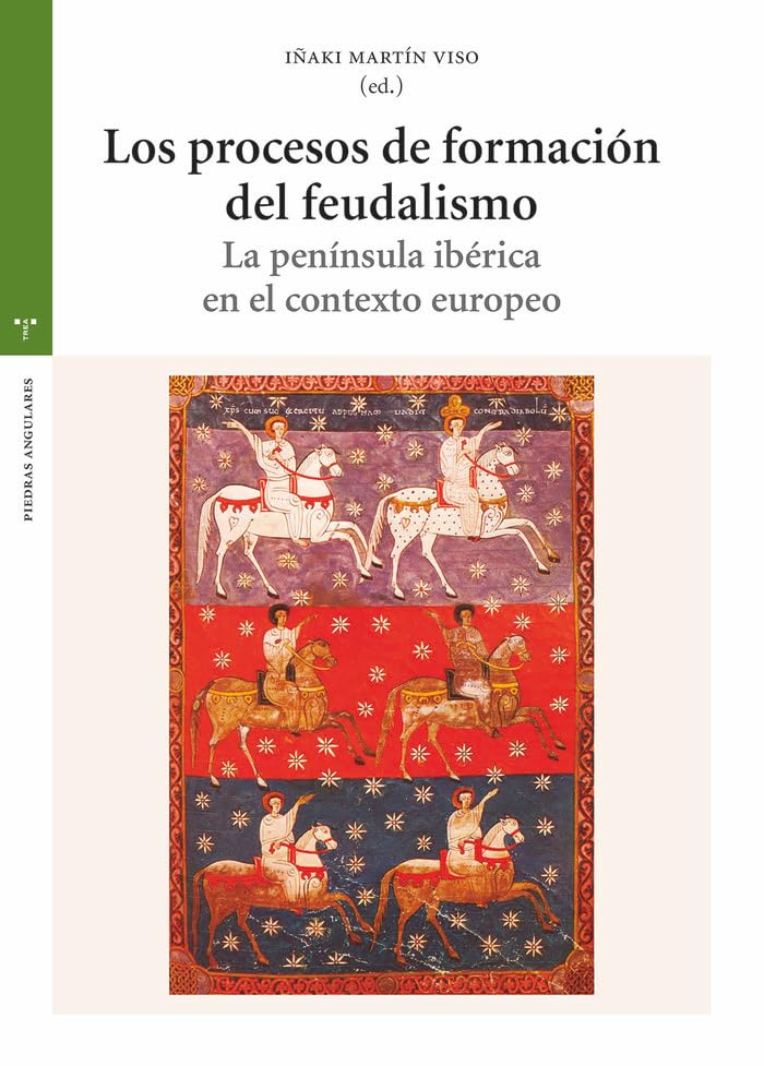 Libro: Los procesos de formación del feudalismo: La península ibérica en el contexto europeo