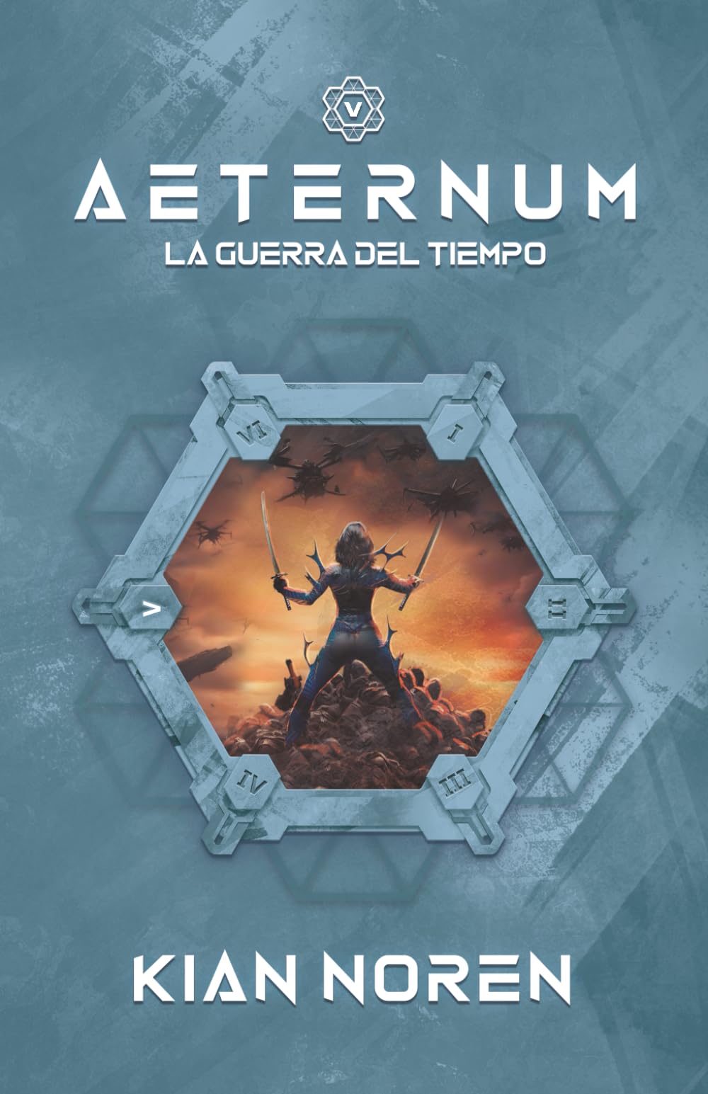 Libro: Aeternum V: La Guerra del Tiempo: 5 (Aeternum: Saga de Thriller y Ciencia Ficción)