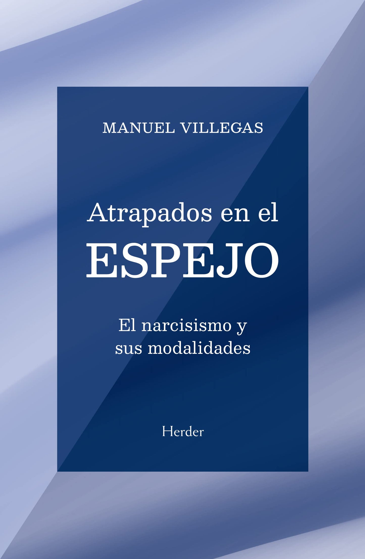 Libro: Atrapados en el espejo: El narcisismo y sus modalidades