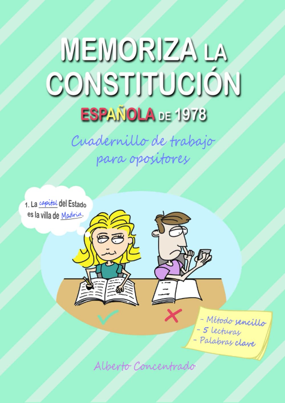Memoriza la Constitución Española de 1978: Cuadernillo de trabajo para opositores