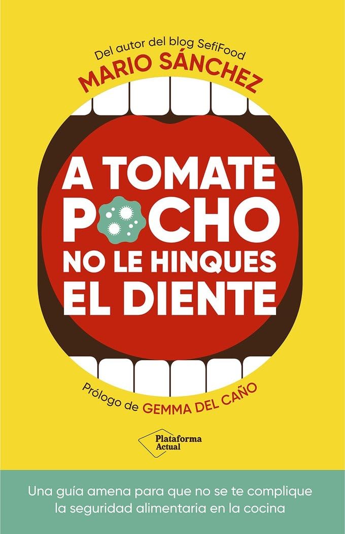 Libro: A tomate pocho no le hinques el diente (Plataforma Actual)