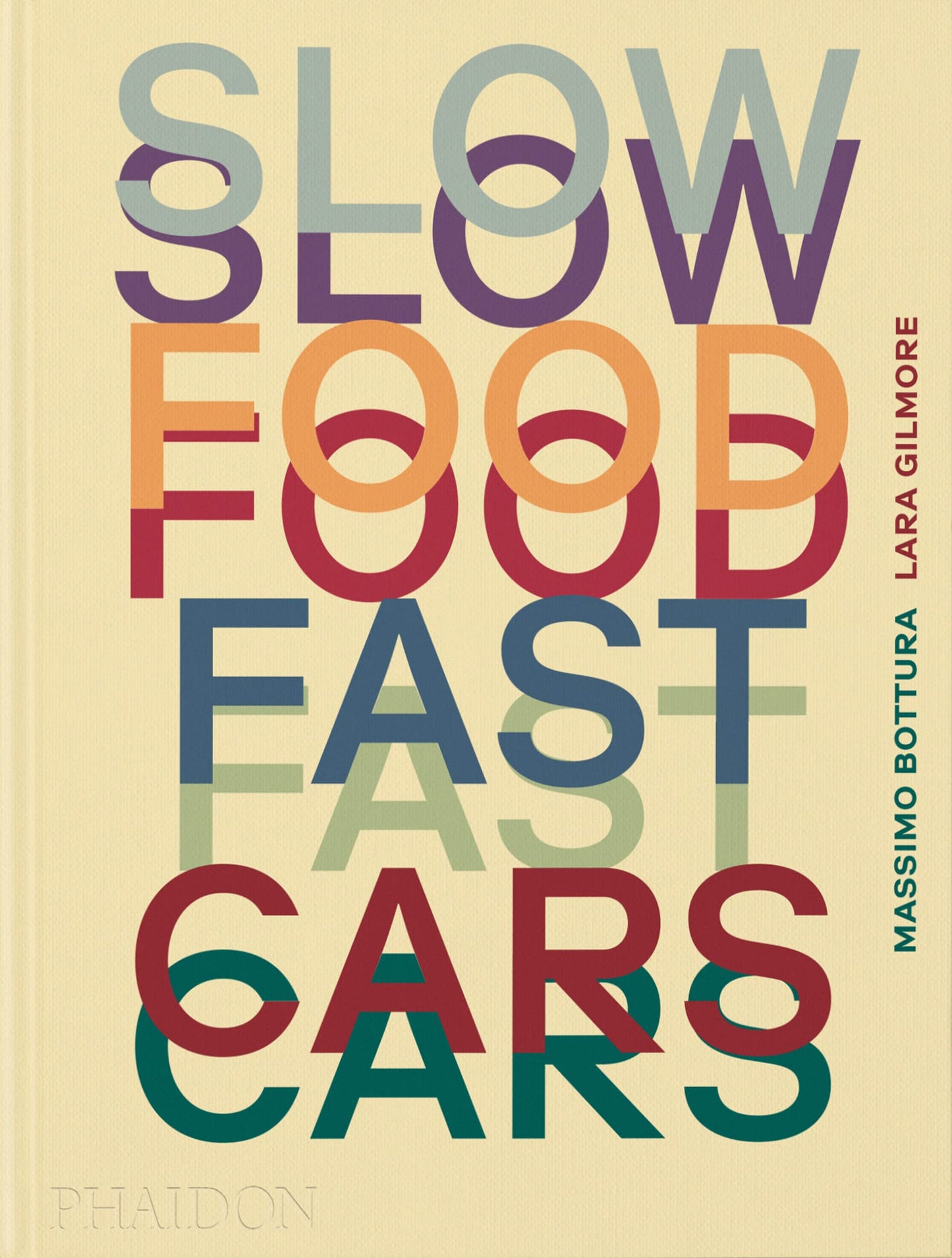 Slow Food, Fast Cars: Casa Maria Luigia Stories and Recipes (FOOD-COOK)