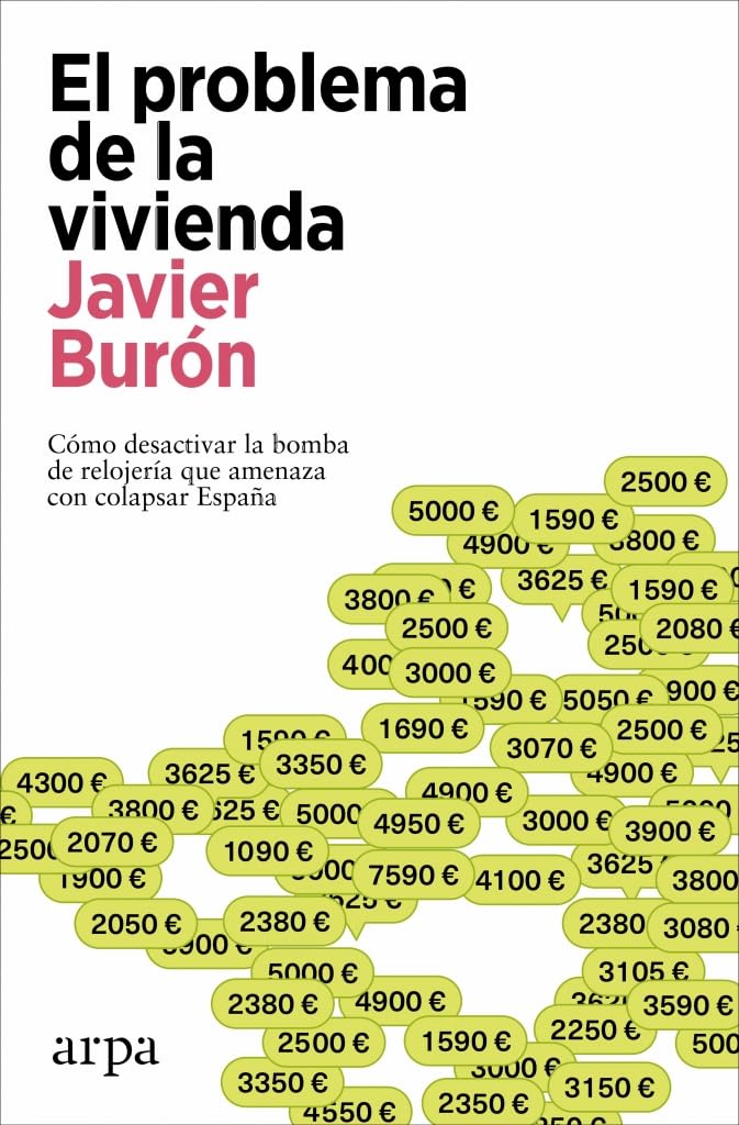 Libro: El problema de la vivienda: Cómo desactivar la bomba de relojería que amenaza con colapsar España (Ensayo)