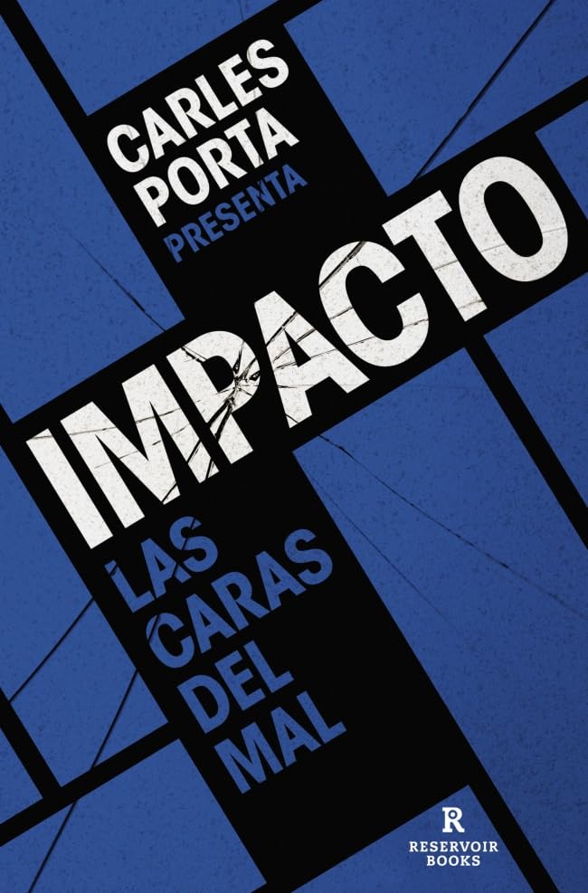 Impacto (Impacto 1): Las caras del mal (Reservoir Narrativa)