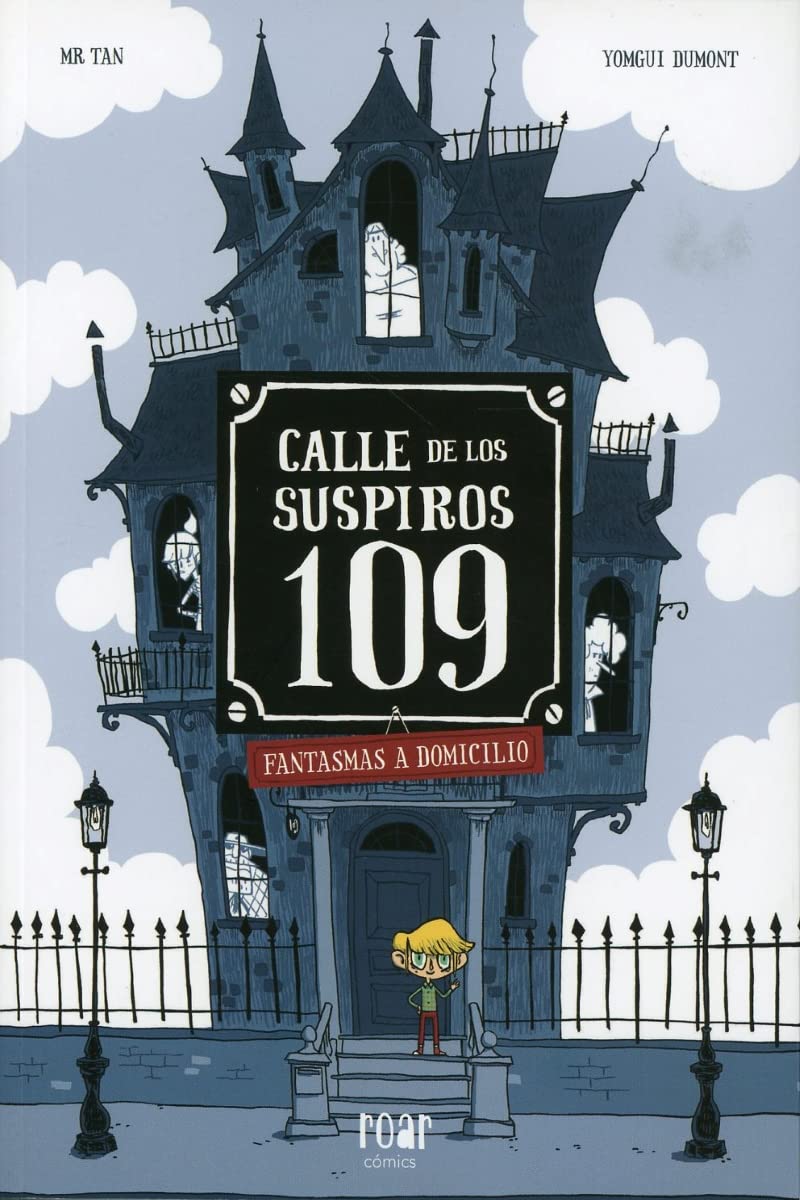 Libro: CALLE DE LOS SUSPIROS 109: Fantasmas a domicilio (Roar cómics)