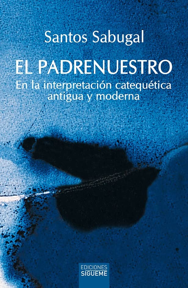 Libro: El Padrenuestro: En la interpretación catequética antigua y moderna