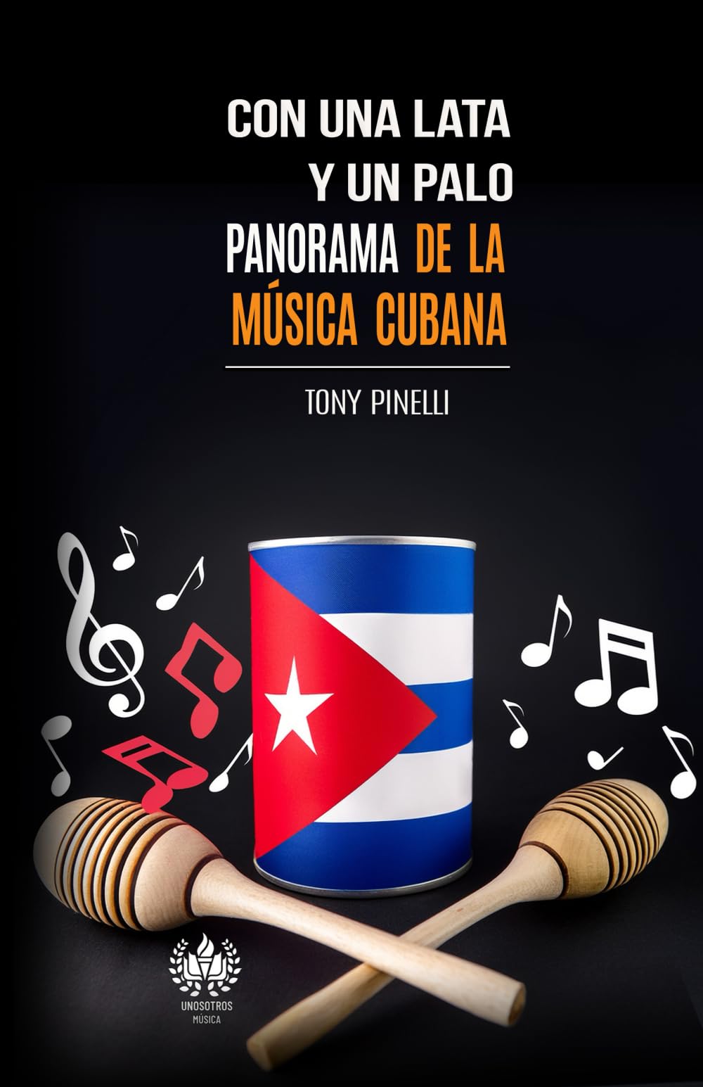 Libro: Con una lata y un palo: Panorama de la música cubana