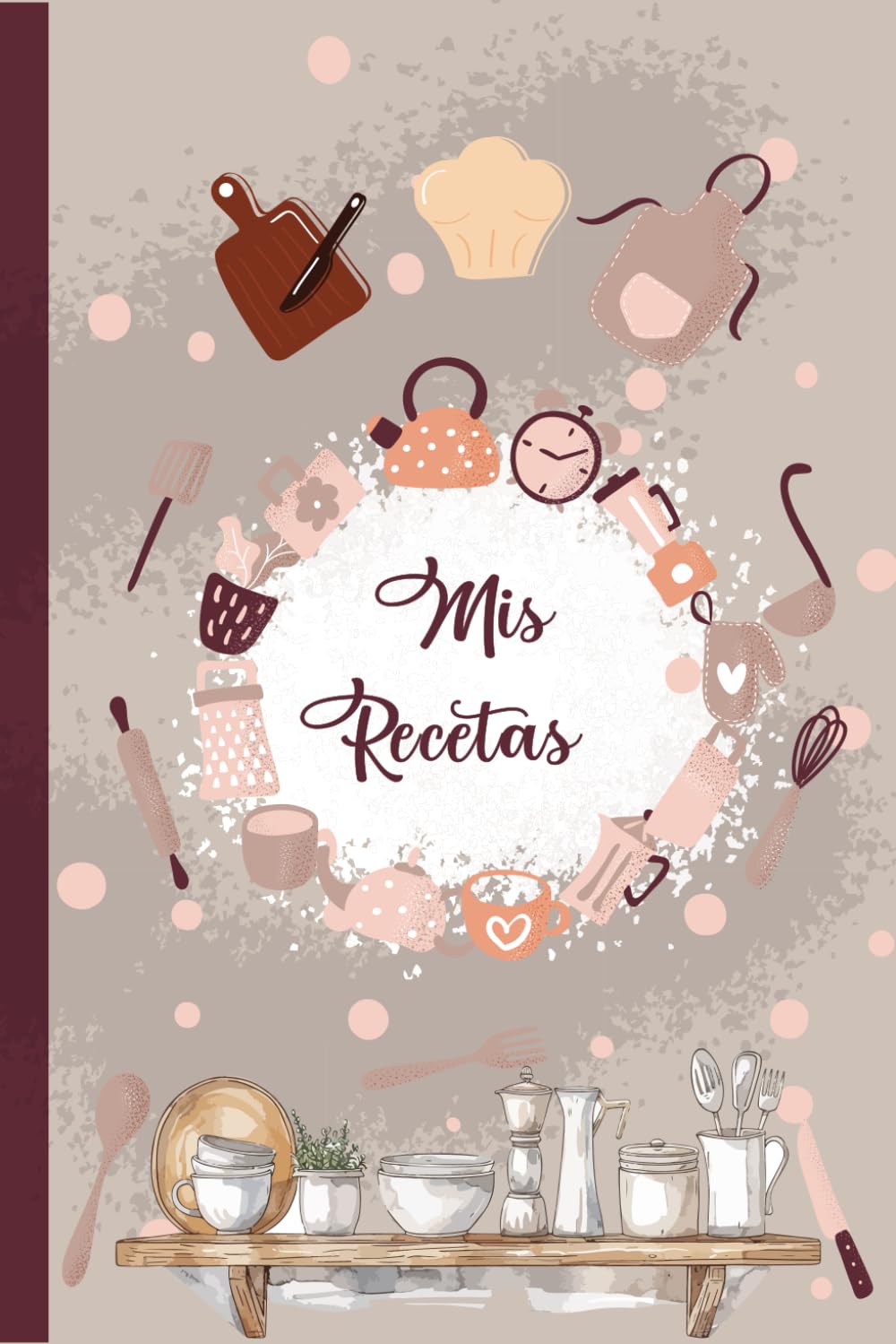 Mis Recetas: Recetario de cocina en blanco para escribir - Cuaderno para 100 Recetas / Formato A5 - 110 páginas. (01)