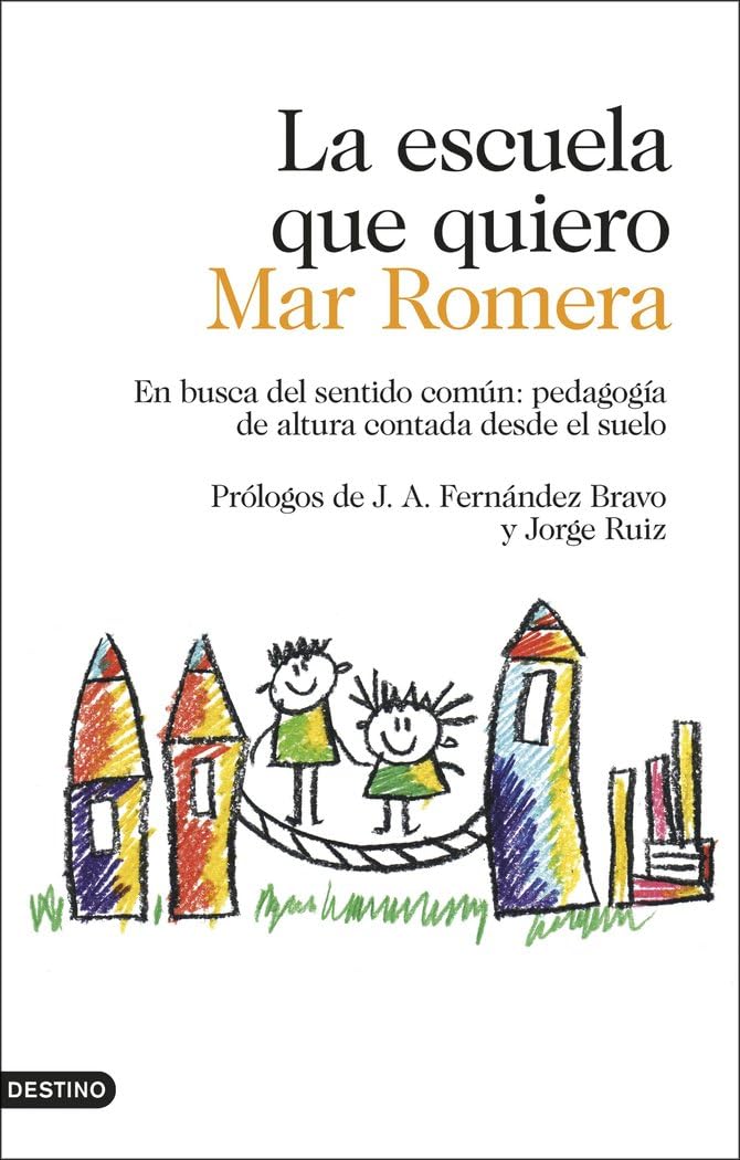 Libro: La escuela que quiero: En busca del sentido común: pedagogía de altura contada desde el suelo (Imago Mundi)