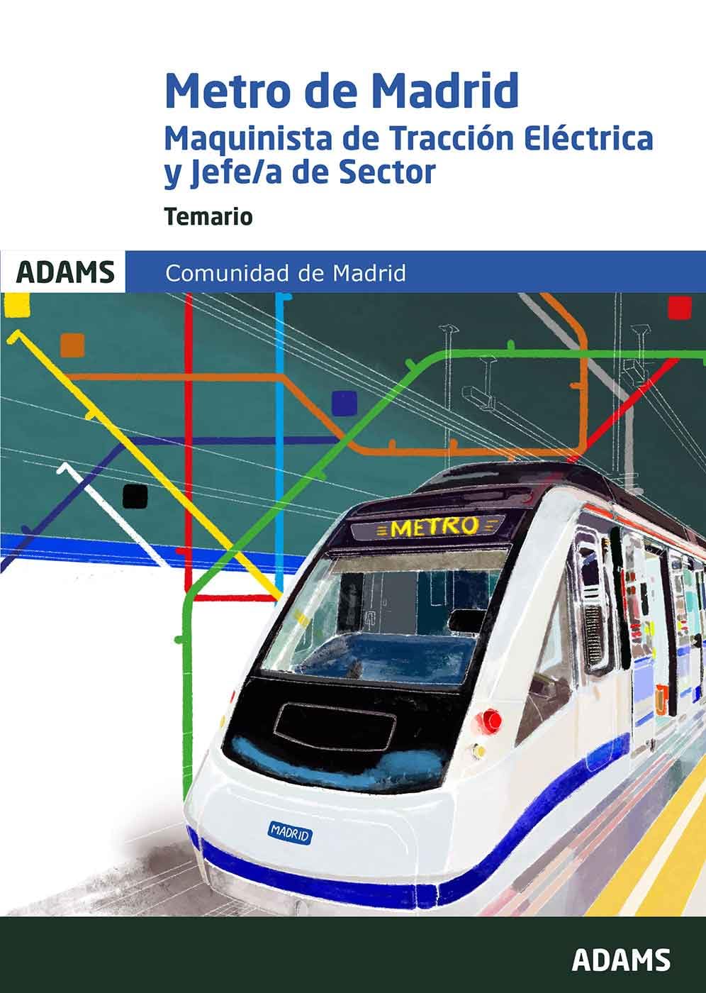Libro: Temario Maquinista de Tracción Eléctrica y de Jefe-a de Sector Metro de Madrid (OPOSICIONES)
