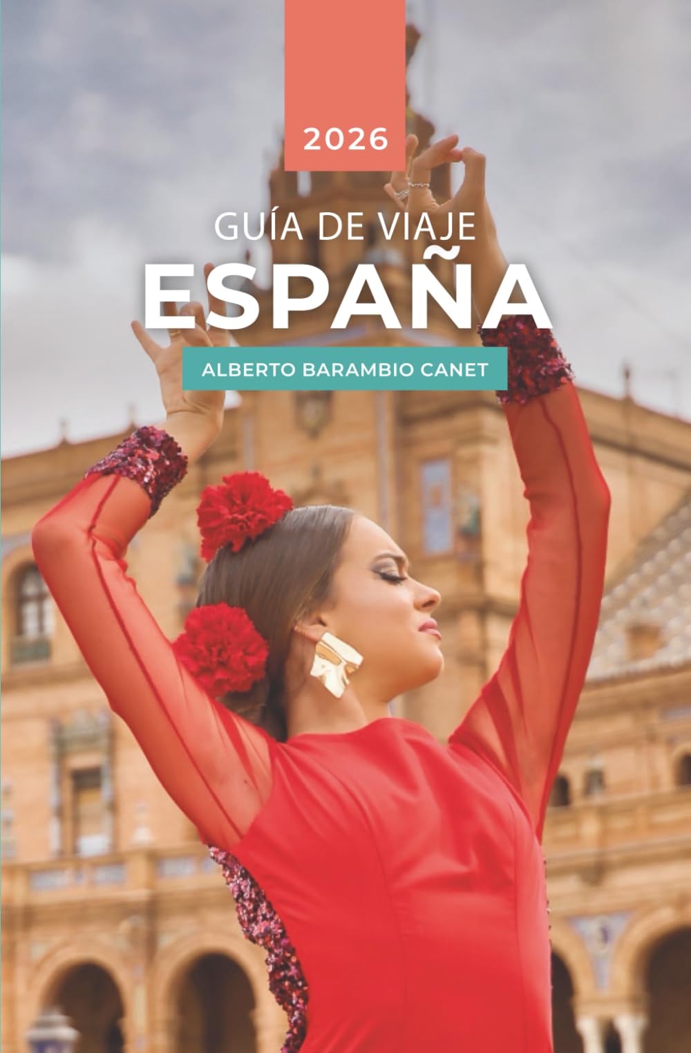 Libro: GUÍA VIAJE ESPAÑA: 245 Páginas de Inspiración e Ideas para tu Viaje