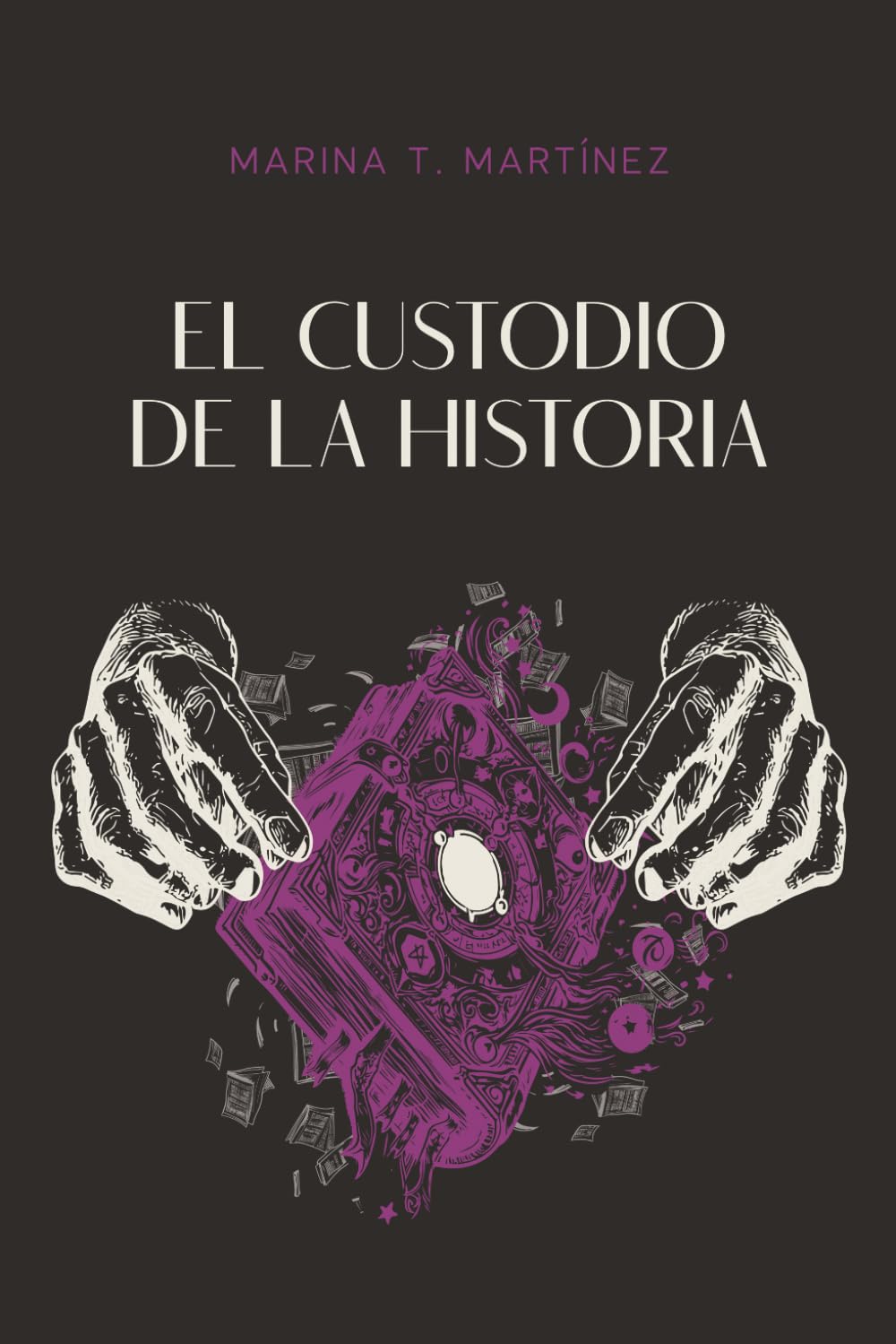 Libro: El custodio de la historia (Saga del Grimorio) (Spanish Edition)