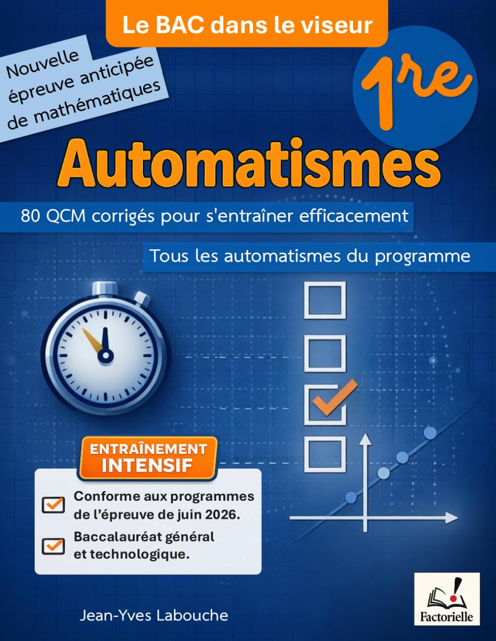 Libro: Automatismes Maths 1re – 80 QCM corrigés pour préparer la nouvelle épreuve anticipée de mathématiques: Bac général et technologique – Juin 2026 (French Edition)
