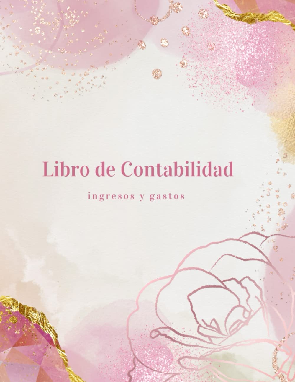 Libro de contabilidad ingresos y gastos: Cuaderno de caja para autónomos y Empresas Pequeñas, Un A4 diario de cuentas práctico y fácil de usar. (Spanish Edition)