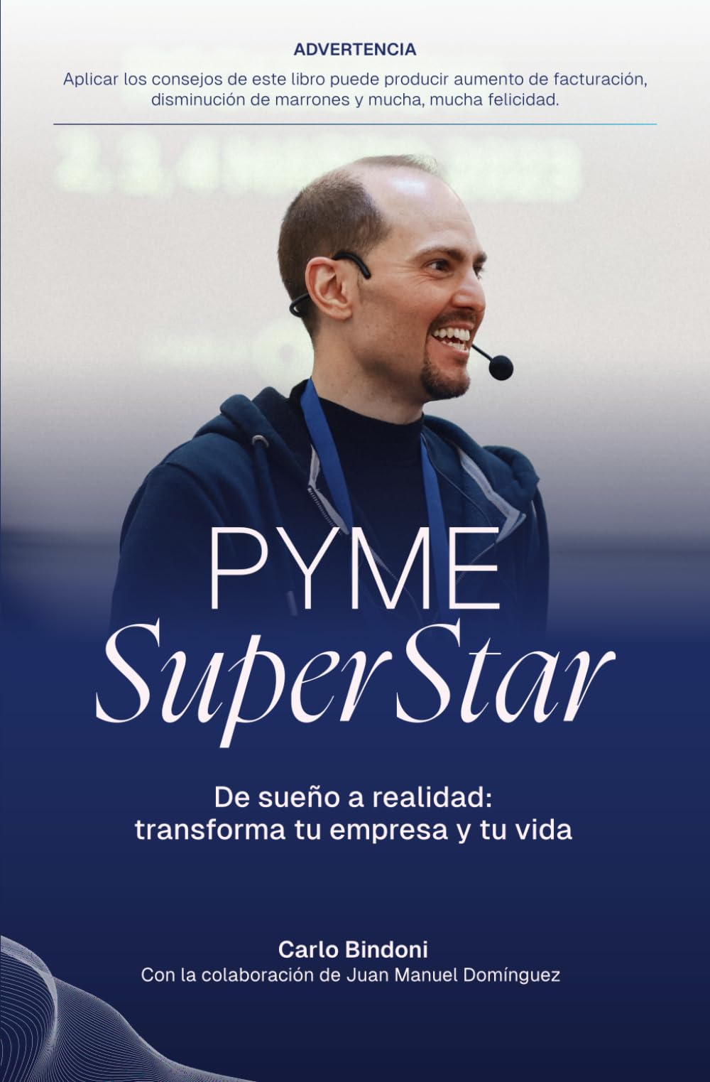 Libro: PYME SUPERSTAR: De sueño a realidad: transforma tu empresa y tu vida (Spanish Edition)