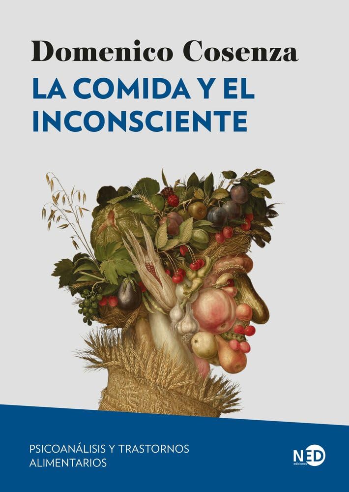 Libro: LA COMIDA Y EL INCONSCIENTE: Psicoanálisis y trastornos alimentarios: 2114 (HyS / PSICOANALISIS - SERIE LACANIANA)