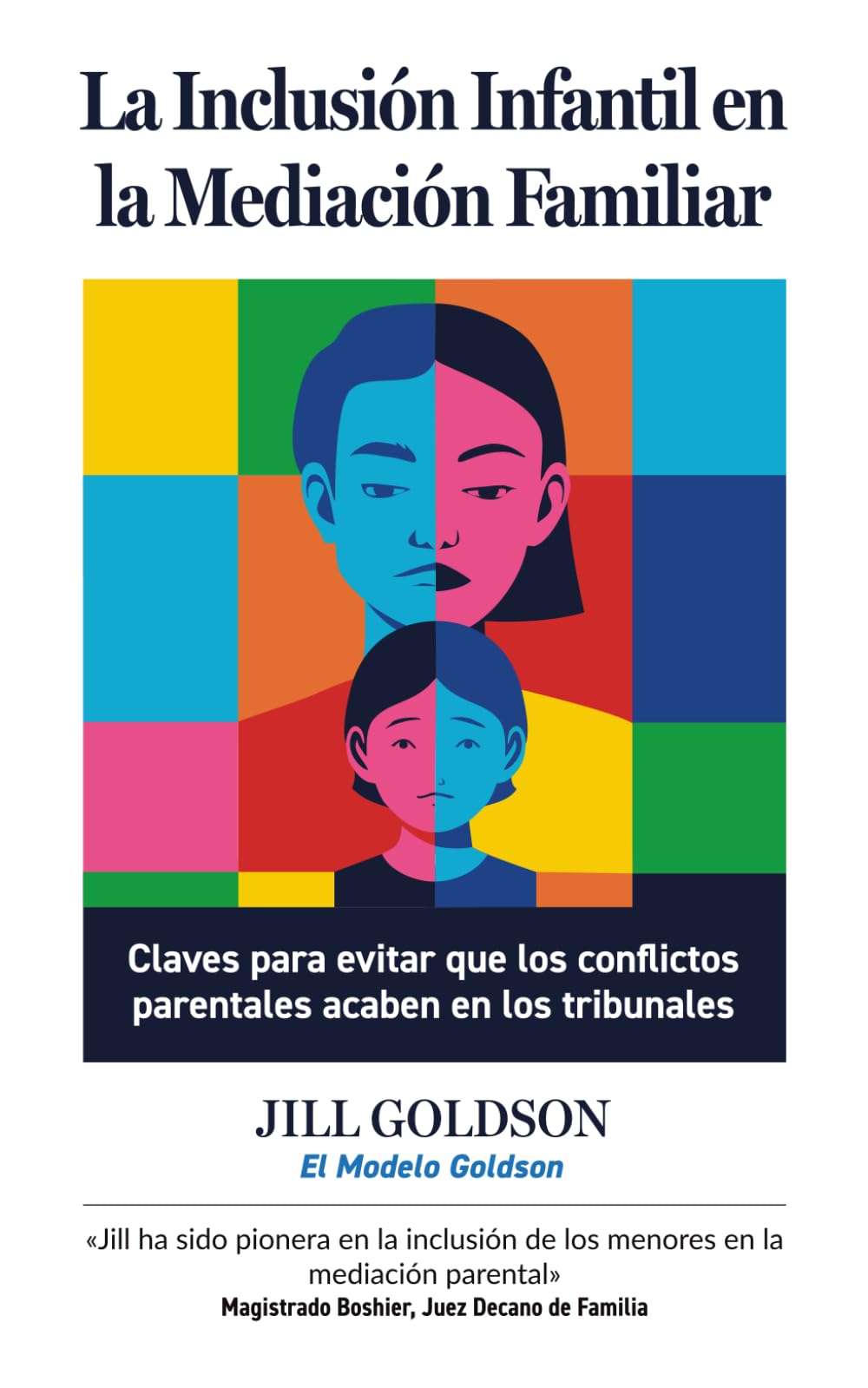 Libro: La Inclusión Infantil en la Mediación Familiar: Claves para evitar que los conflictos parentales acaben en los tribunales
