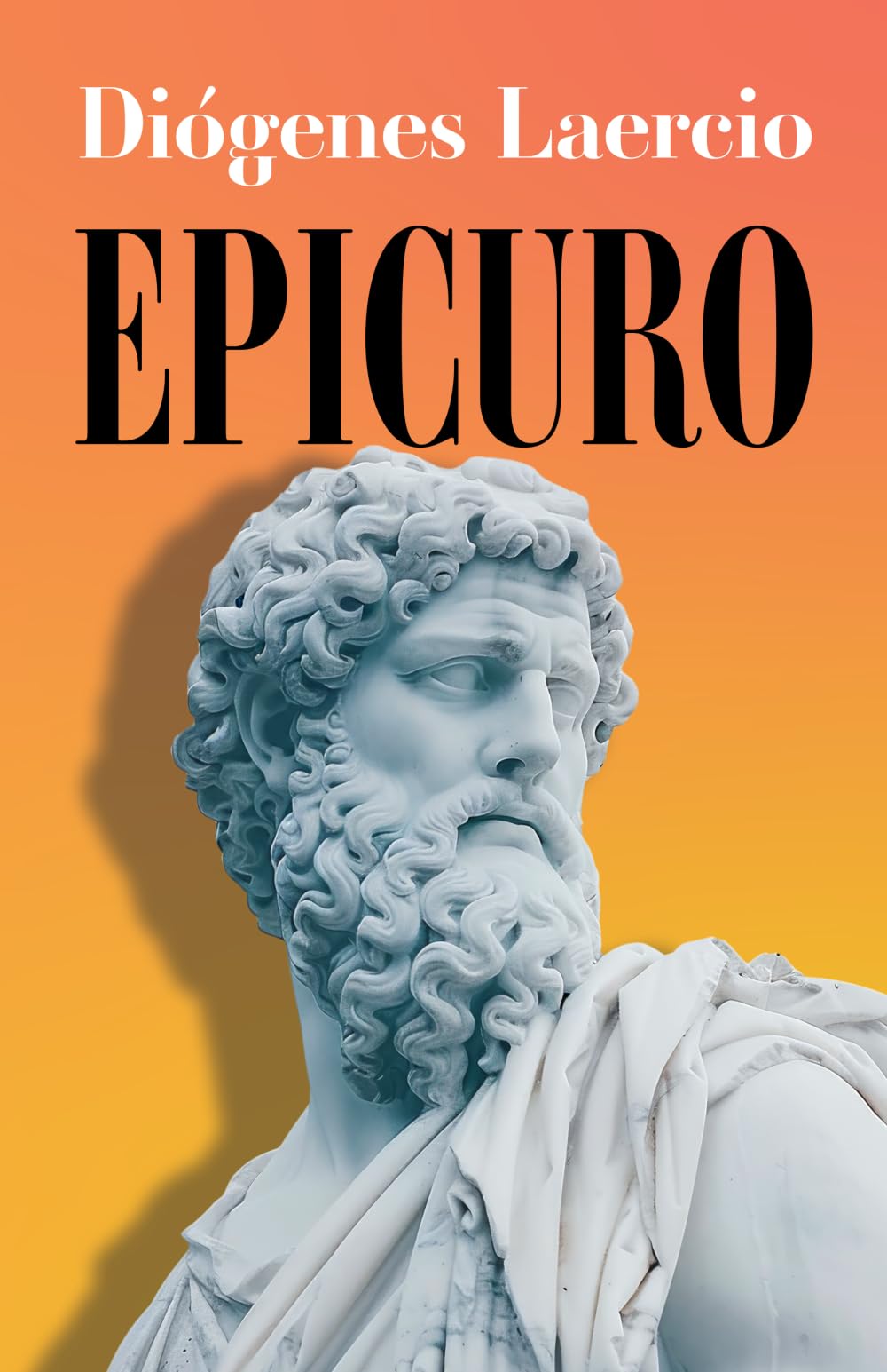 Libro: EPICURO: Libro X de “Vidas y opiniones de los filósofos ilustres” (Spanish Edition)