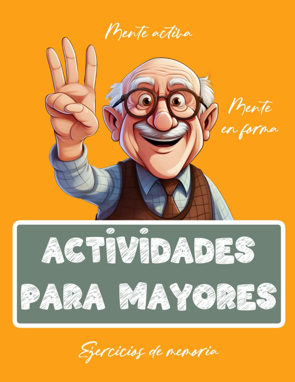 Libro de Actividades para Mayores | Ejercicios para Personas con Alzheimer y Demencia | Juegos de Memoria y Estimulación Mental (Libros de actividades para personas mayores)
