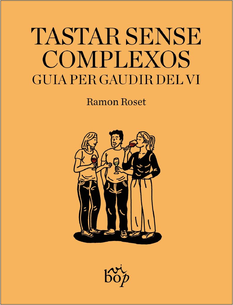 Libro: Tastar sense complexos: Guia per gaudir del vi: 30 (Envinats)